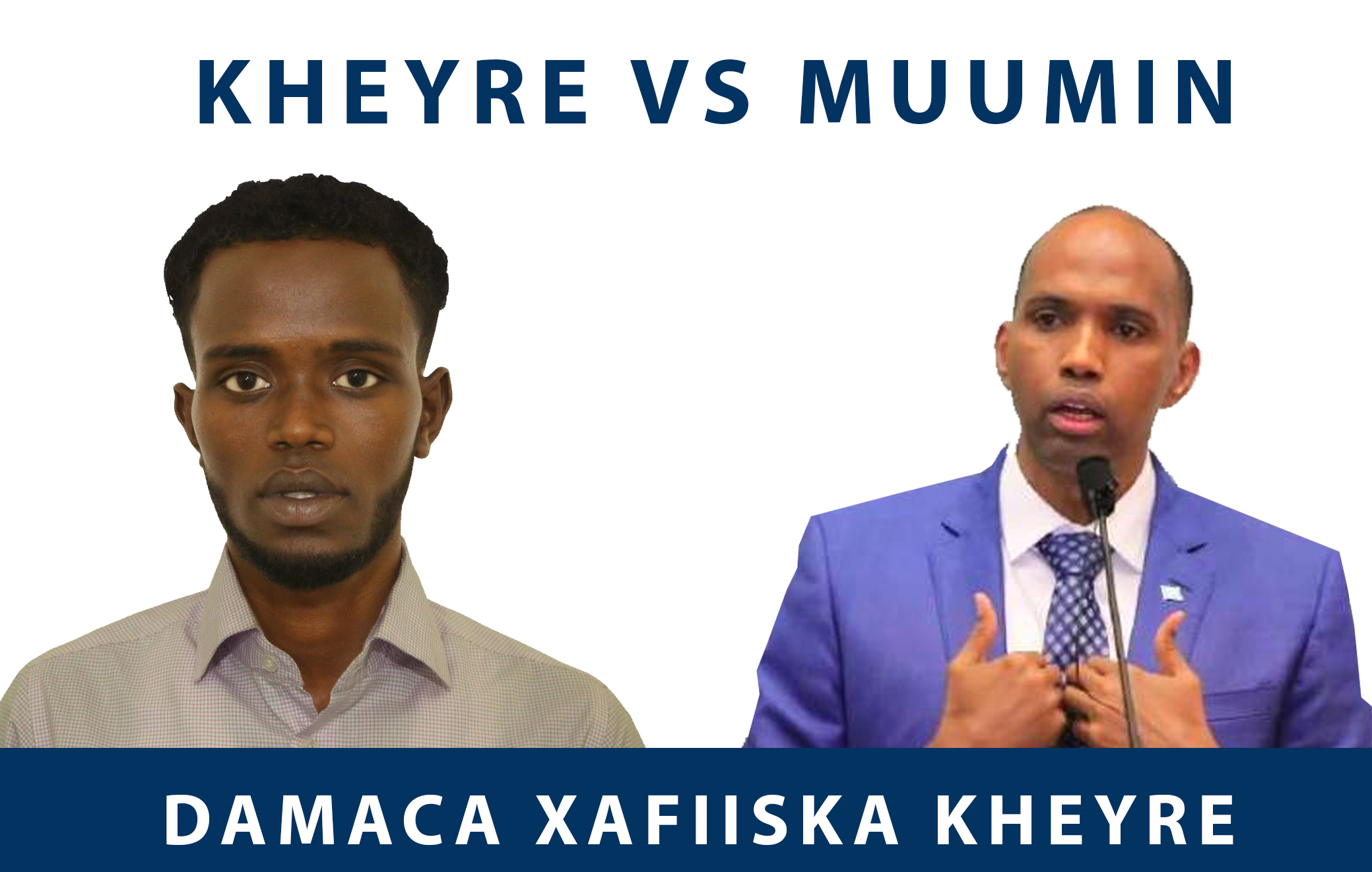 Xog: Xafiiska Kheyre oo wada qorshe ka dhan ah wariye Cali Aadan Muumin